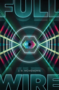 Full Wire - J. R. McMenemie - ebook