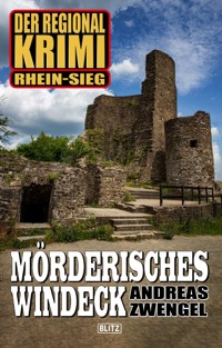 Der Regional-Krimi 09: Mörderisches Windeck - Andreas Zwengel - ebook