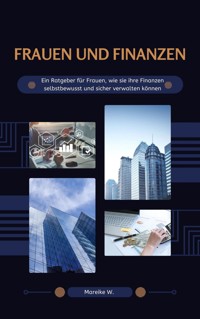Frauen und Finanzen - Mareike W. - ebook