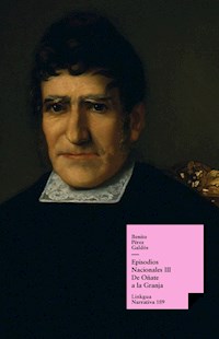 Episodios nacionales III. De Oñate a la Granja - Benito Pérez Galdós - ebook