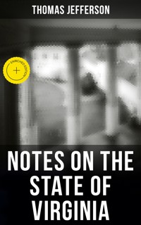 Thomas Jefferson: Notes on the State of Virginia - Thomas Jefferson - ebook