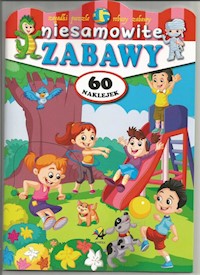 Niesamowite zabawy -  - książka
