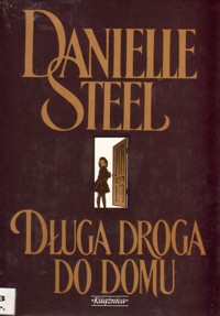 Długa droga do domu - Danielle Steel - ebook
