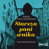 Starsza pani wnika - Anna Fryczkowska - audiobook