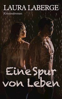 Eine Spur von Leben - Laura Laberge - ebook