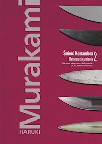 Śmierć Komandora Tom 2 Metafora się zmienia - Haruki Murakami - książka