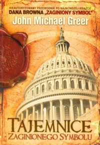 Tajemnice zaginionego symbolu - Greer John Michael - książka