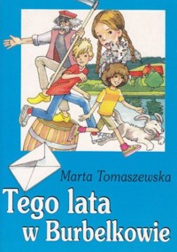 Tego lata w Burbelkowie - Marta Tomaszewska - ebook