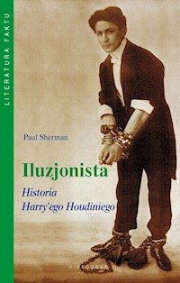 Iluzjonista. Historia Harry'ego Houdiniego - Paul Sherman - ebook
