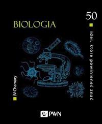 50 idei które powinieneś znać Biologia - Chamary JV - książka