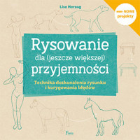 Rysowanie dla (jeszcze większej) przyjemności - Lise Herzog - książka