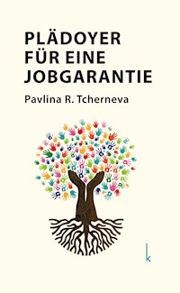 Plädoyer für eine Jobgarantie - Pavlina R. Tcherneva - ebook