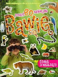 Bawię się 1 Dzikie zwierzęta -  - książka