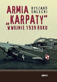 Armia "Karpaty" w wojnie 1939 roku - Dalecki Ryszard - książka