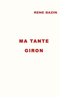 Ma Tante Giron - René Bazin - ebook