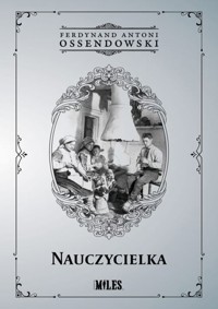 Nauczycielka - Ossendowski Ferdynand Antoni - książka