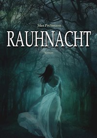Rauhnacht - Max Pechmann - ebook