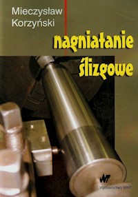 Nagniatanie ślizgowe - Mieczysław Korzyński - książka