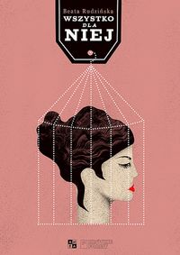 Wszystko dla niej - Beata Rudzińska - książka