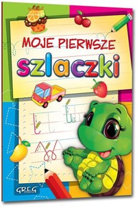 Moje pierwsze szlaczki - zbiorowa praca - książka