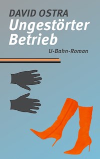 Ungestörter Betrieb - David Ostra - ebook