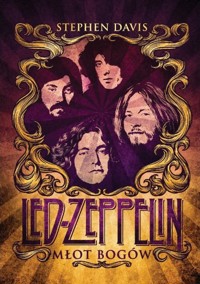 Młot Bogów. Led Zeppelin - Stephen Davis - książka