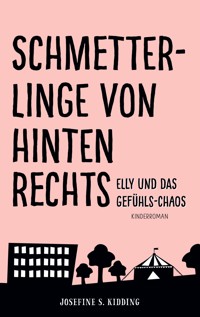Schmetterlinge von hinten rechts - Josefine S. Kidding - ebook