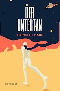 Der Untertan: Roman - Heinrich Mann - ebook