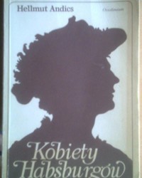 Kobiety Habsburgów - Hellmut Andics - ebook