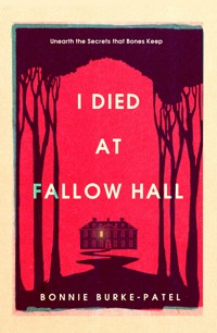 I Died at Fallow Hall - Bonnie Burke-Patel - ebook