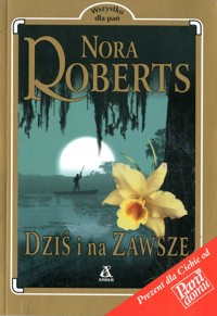 Dziś i na zawsze - Nora Roberts - ebook