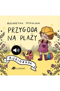 Tina. Przygoda na plaży - Katarzyna Mikulska - audiobook