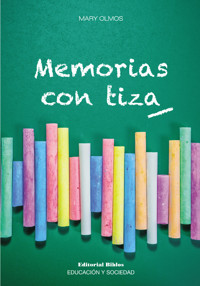 Memorias con tiza - Mary Olmos - ebook