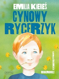 Cynowy rycerzyk - Kiereś Emilia - ebook + książka