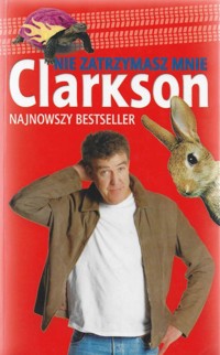 Nie zatrzymasz mnie - Jeremy Clarkson - ebook