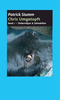 Chris umgetopft - Patrick Stumm - ebook