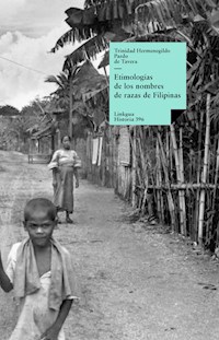 Etimologías de los nombres de razas de Filipinas - Trinidad Hermenegildo Pardo de Tavera - ebook