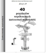 40 przykładów współczesnych zastosowań matematyki - Regel Wiesława - książka