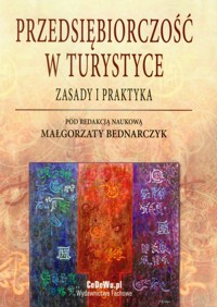 Przedsiębiorczość w turystyce Zasady i praktyka -  - książka