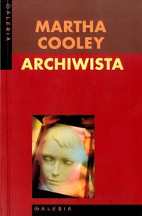 Archiwista - Martha Cooley - ebook