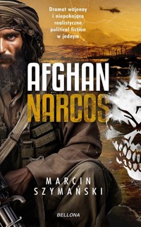 Afghan narcos - Marcin Szymański - ebook + audiobook + książka