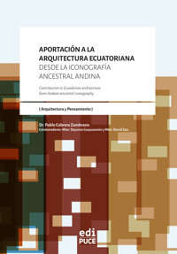 Aportación a la arquitectura ecuatoriana desde la iconografía ancestral andina - Pablo Cabrera Zambrano - ebook