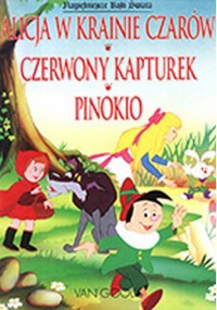 Alicja w krainie czarów; Czerwony Kapturek; Pinokio - Van Gool - ebook