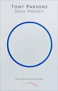 Diese Freiheit - Tony Parsons - ebook