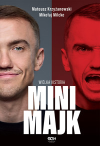 Mini Majk. Wielka historia - Mikołaj Milcke, Mateusz Krzyżanowski - ebook + książka
