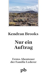 Nur ein Auftrag - Kendran Brooks - ebook