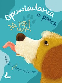 Na psa urok - opowiadania o psach -  - ebook