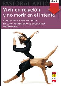 Vivir en relación y no morir en el intento - Autores varios - ebook