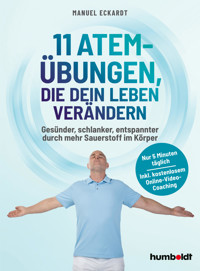 11 Atem-Übungen, die dein Leben verändern - Manuel Eckardt - ebook
