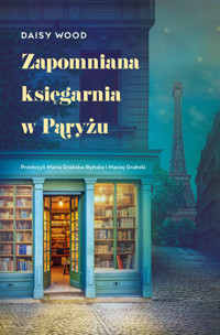 Zapomniana księgarnia w Paryżu - Daisy Wood - ebook